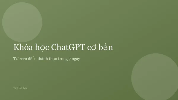 Khóa học ChatGPT cơ bản cho giáo viên (video)